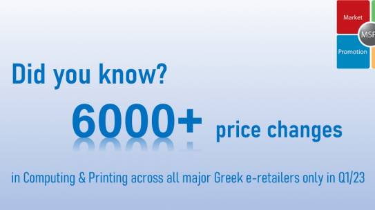 More than 6000 price changes in Computing & Printing category of major Greek e-retailers in Q1/23 alone.